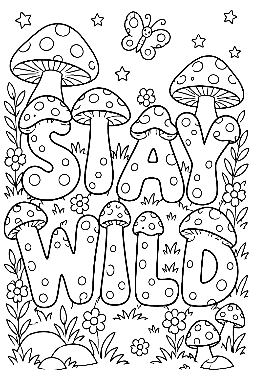 Mushroom lettering spelling stay wild in big outline letters with toadstools coloring page